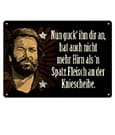 Bud Spencer Tin Sign Nun guck' ihn dir an,... 10 x 15 cm by Blechwaren Fabrik Braunschweig